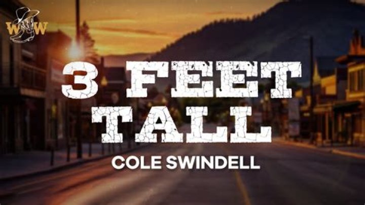Cole Swindell 3 Feet Tall Lyrics Genius Lyrics