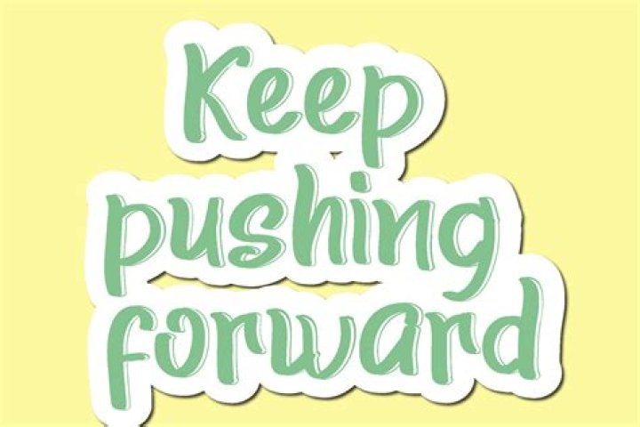 Keep Pushing Forward Quotes. QuotesGram