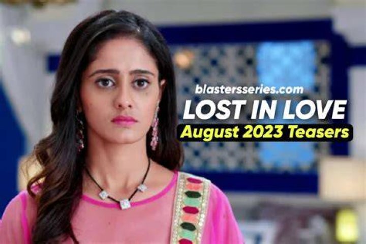 Lost in Love on StarLife cast (with images), plot summary, full story