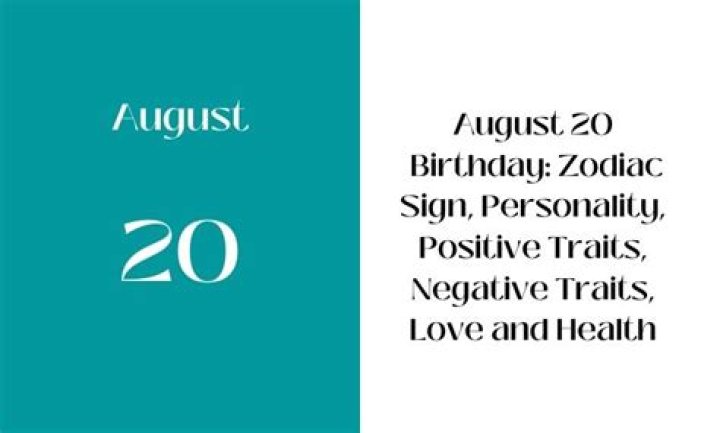 What are august 20 personality traits?